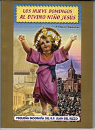 Los 9 Domingos al Divino Niño Jesus y Pequeña Biografia