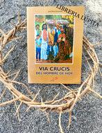 VIA CRUCIS DEL HOMBRE DE HOY