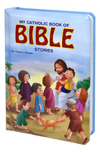 MY CATHOLIC BOOK OF BIBLE STORIES