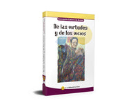 DE LAS VIRTUDES Y DE LOS VICIOS